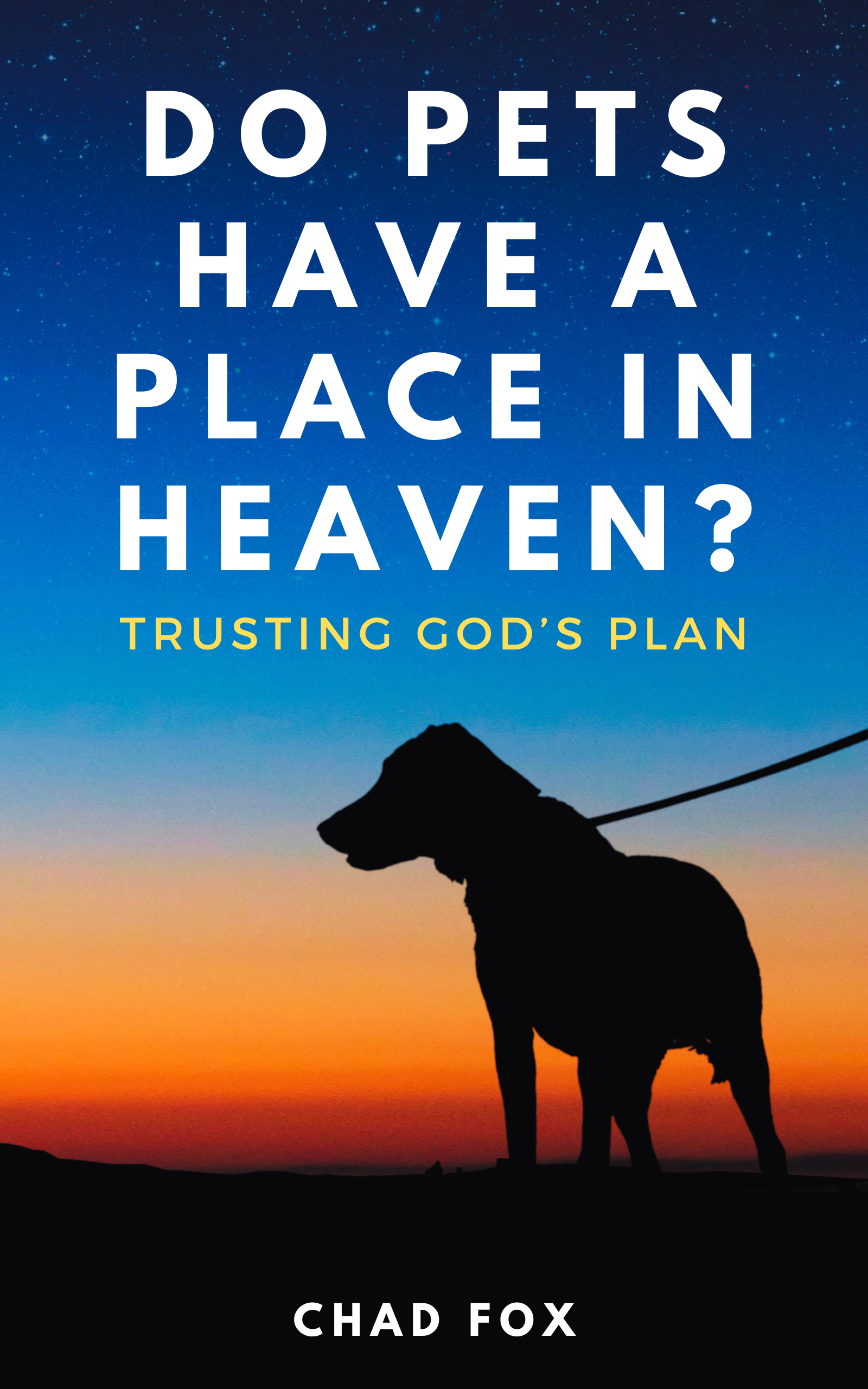 Do Pets Have a Place in Heaven? — book cover
